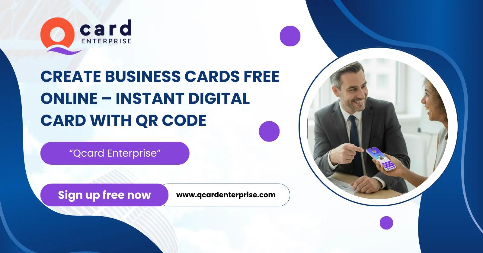 Create Business Cards Free Online – Instant Digital Card with QR Code